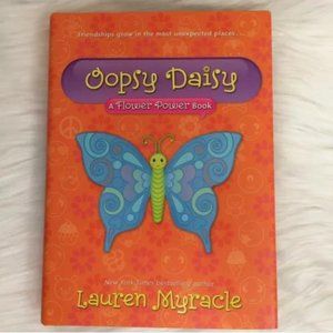 Oopsy Daisy A Flower Power Book by Lauren Myracle